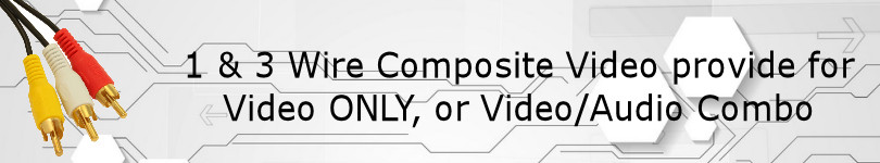 Composite Video RCA with or without audio
