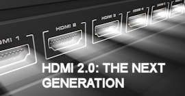HDMI 2.0 The Next Generation